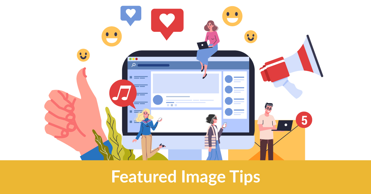 Featured Images: Why They Matter