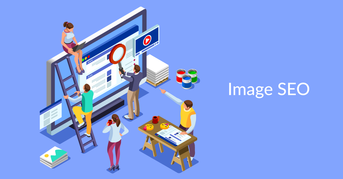Image SEO: Best Practices for SEO Friendly Images