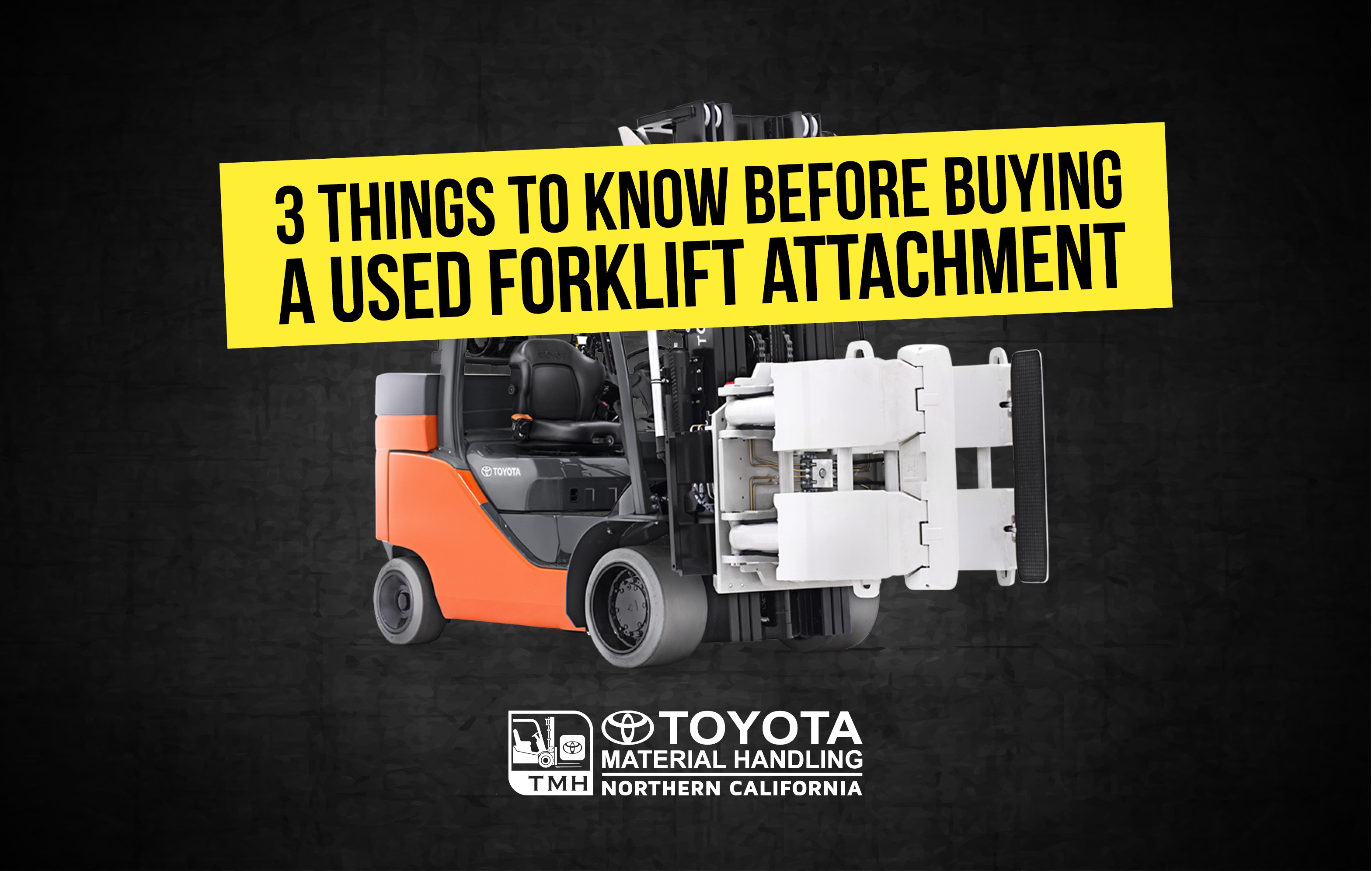 3 Things To Know Before Buying A Used Forklift Attachment 3 Things To Know Before Buying A Used Forklift Attachment
