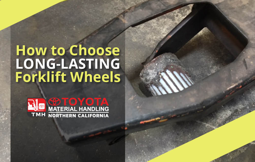 How To Choose Long-lasting Forklift Wheels