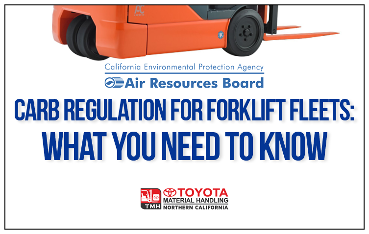 Carb Fleet Regulation For Lsi Forklifts - What You Need To Know Carb Fleet Regulation For Lsi Forklifts - What You Need To Know