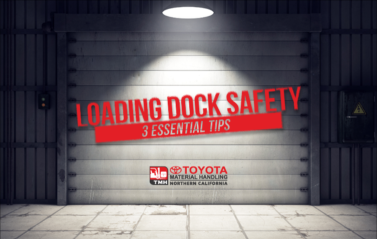 Loading Dock Safety - 3 Essential Tips