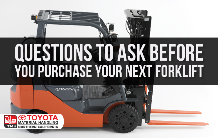 Questions To Ask Before Buying Your Next Forklift