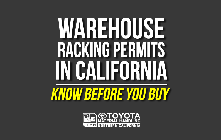 Warehouse Racking Permits In California - Know Before You Buy Warehouse Racking Permits In California - Know Before You Buy