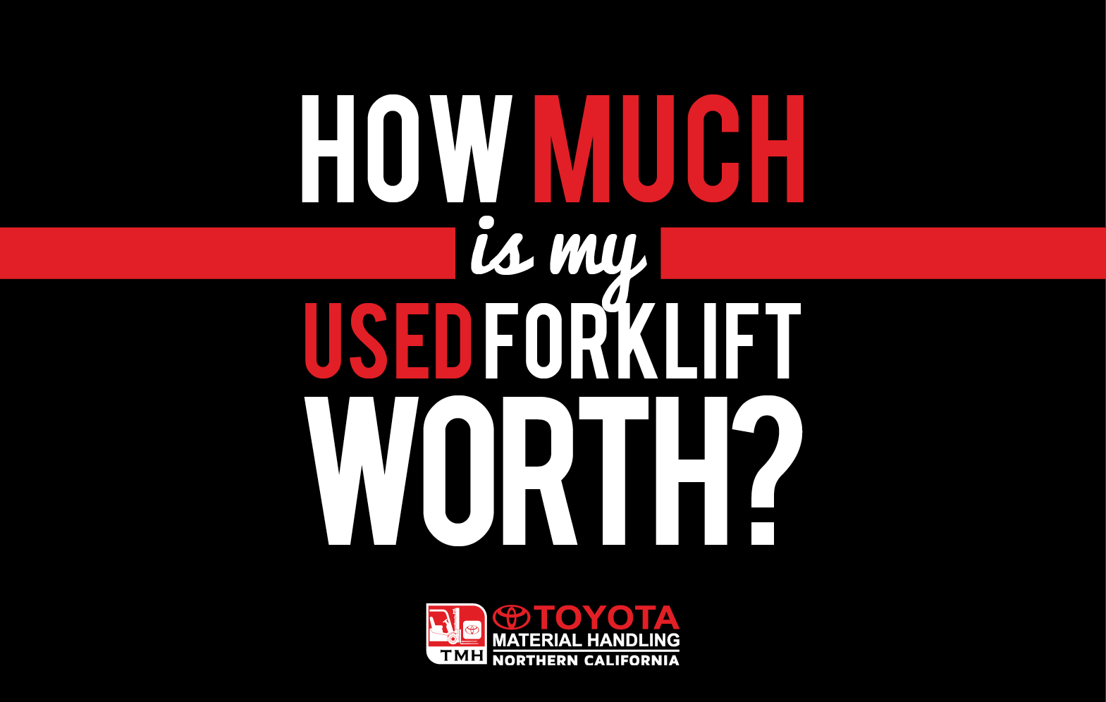 How Much Is My Used Forklift Worth?