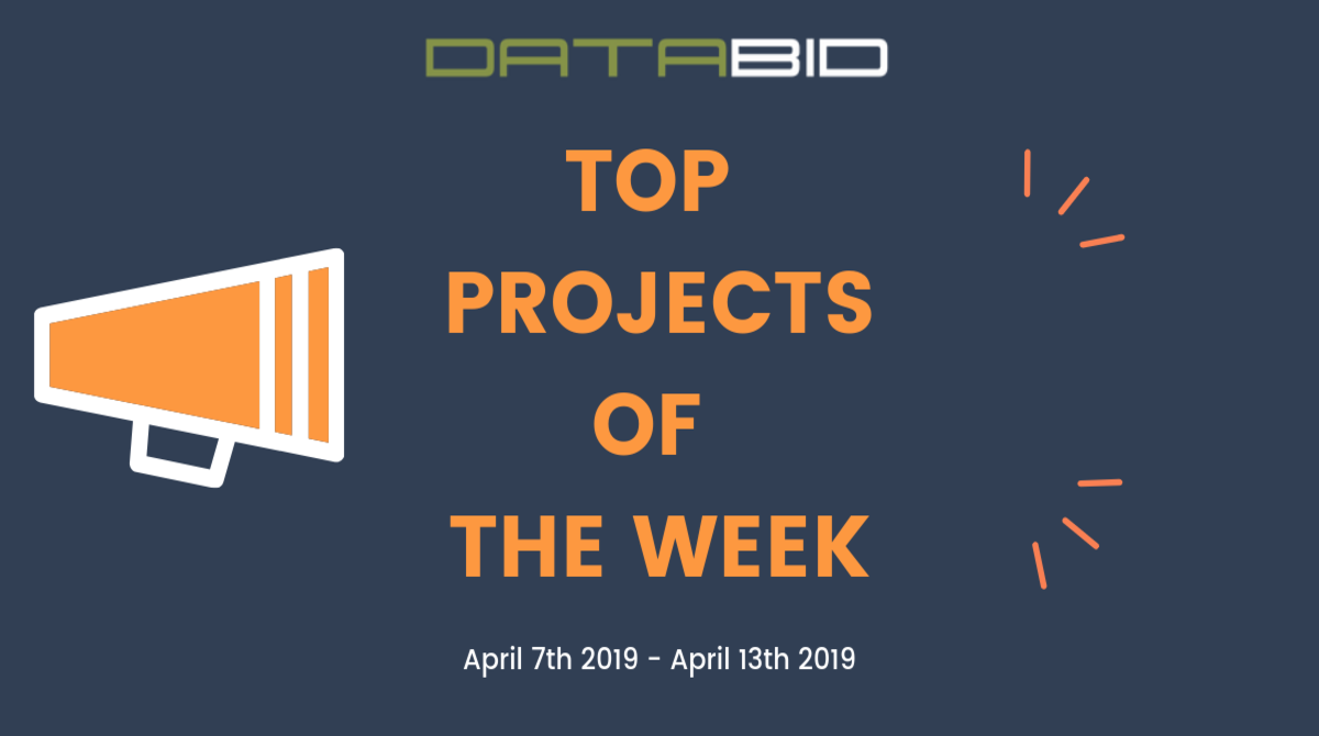 DataBid's Top Project Leads Of The Week - (04/07/2019 - 04/13/2019)