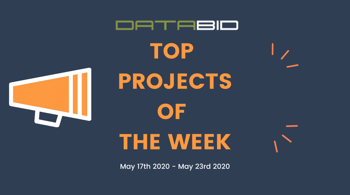 DataBid's Top Project Leads Of The Week - (05/17/2020 - 05/23/2020)