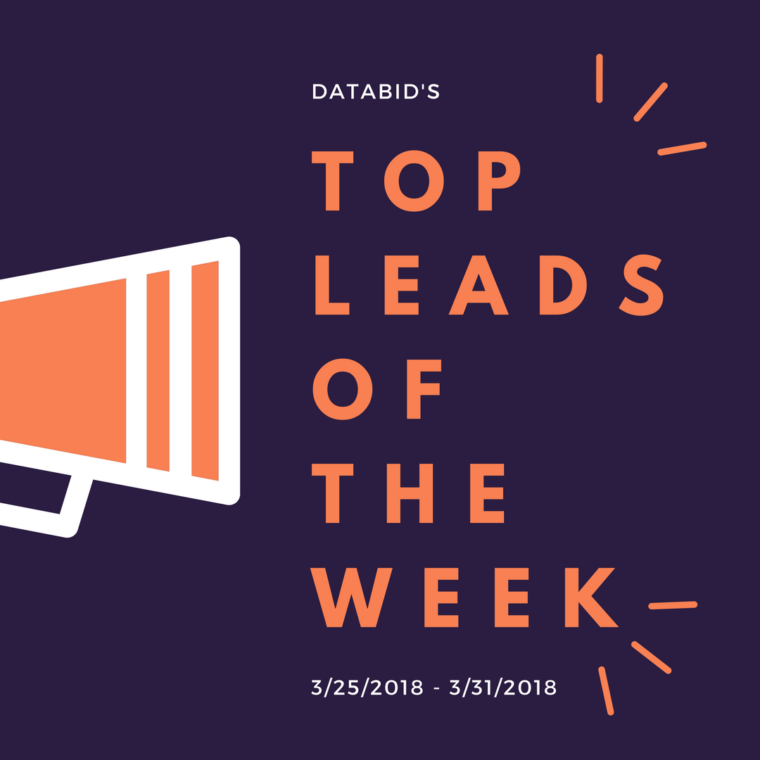 DataBid's Top Project Leads Of The Week (3/25/18 - 3/31/18)
