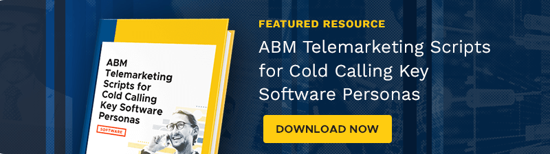 Download the ABM Telemarketing Scripts for Cold Calling Key Software Personas eBook