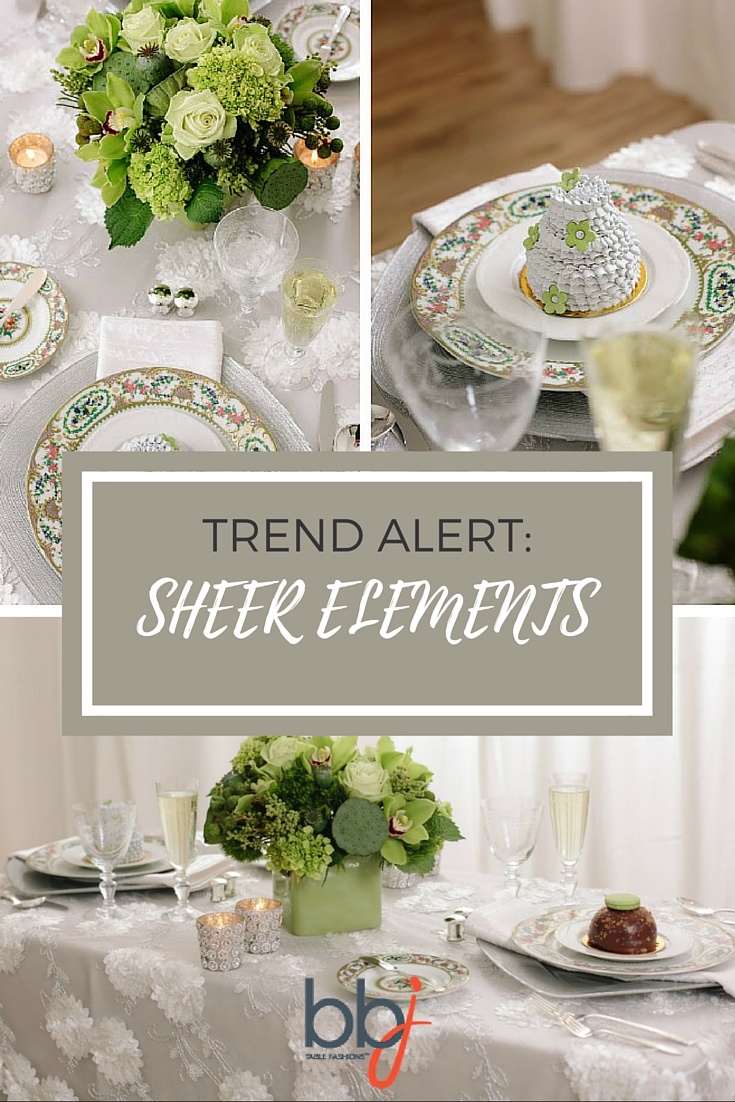 Trend Alert: Sheer Elements | BBJ Linen