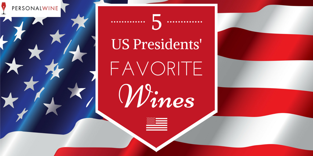 5 United States Presidents' Favorite Wine