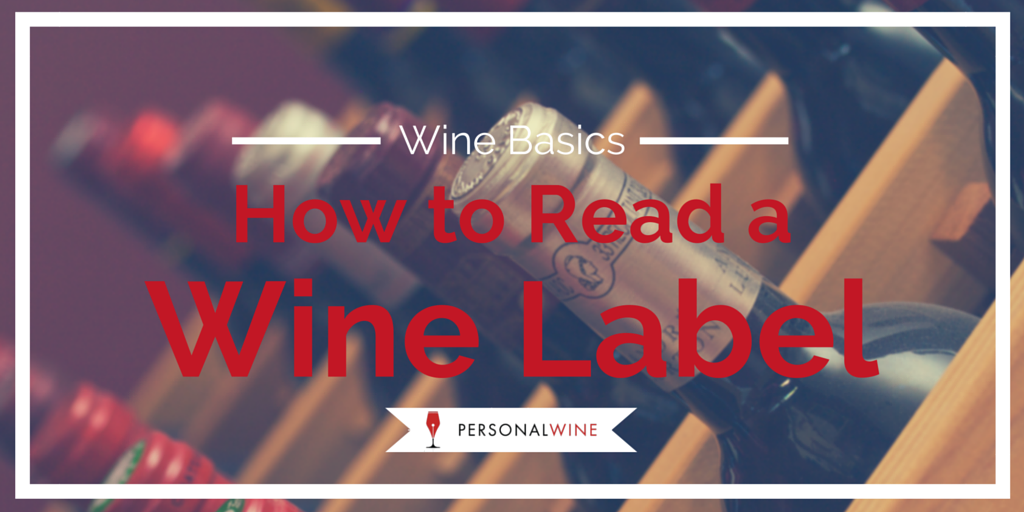 How to read a wine label.