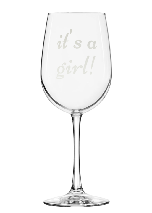 it's a girl wine glass