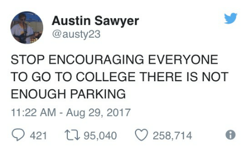 austin-sawyer-austy23-stop-encouraging-everyone-to-go-to-college-27844771