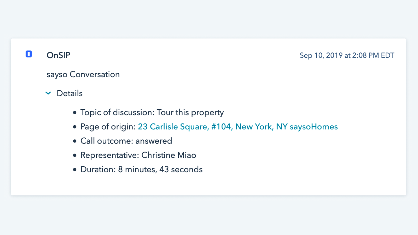 Call data is logged and available for use in reports and workflows