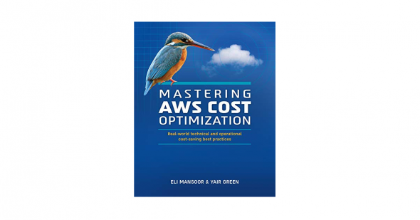 Mastering AWS Cost Optimization - Yair Green Eli Mansoor Cover