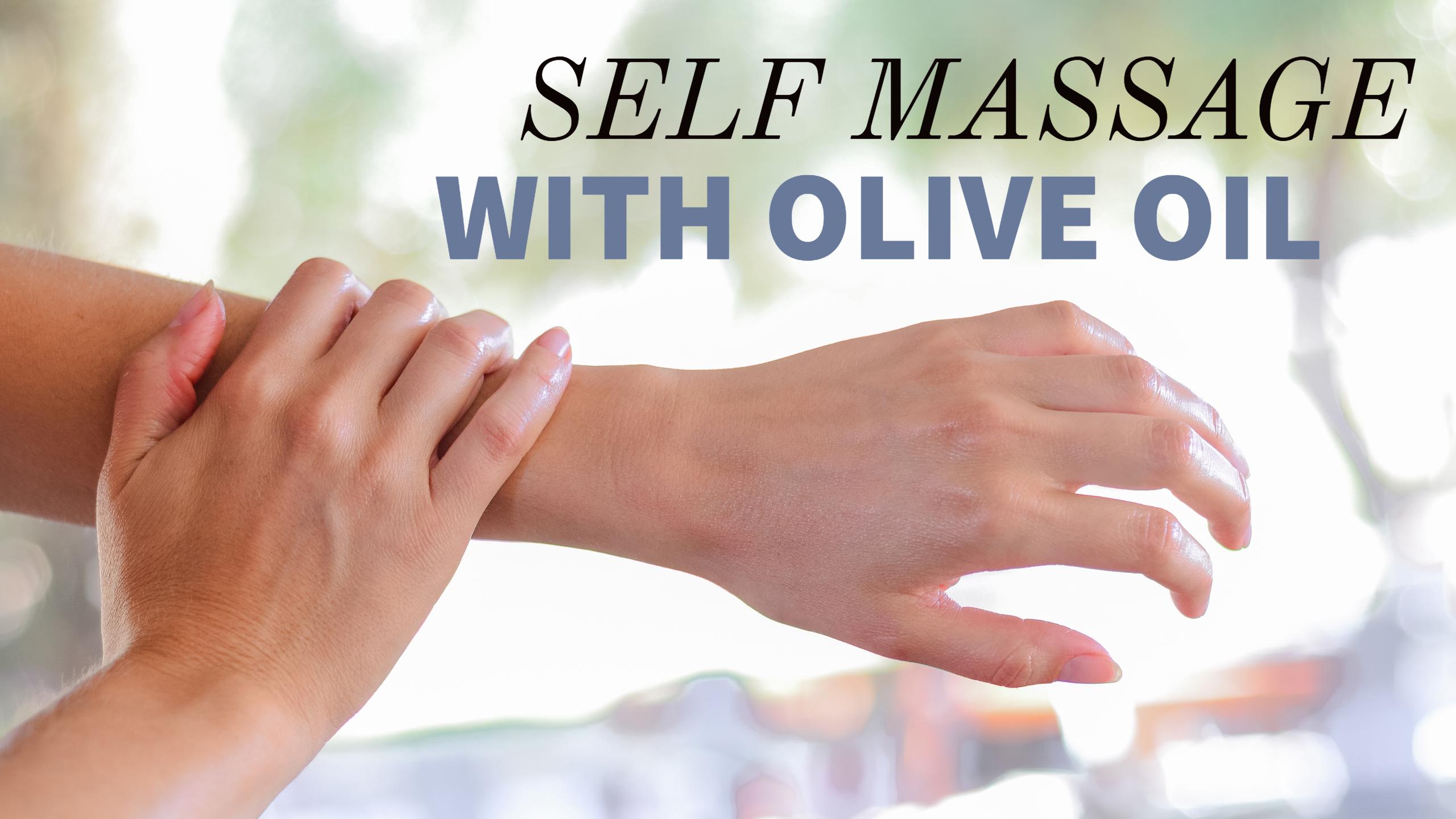 The Benefits of Ayurvedic Self-Massage