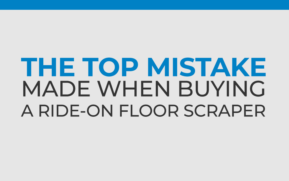 The Top Mistake Made When Buying A Ride On Floor Scraper