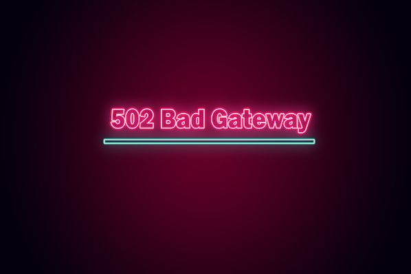 A Simple Explanation Of A 502 Bad Gateway Error How To Resolve It