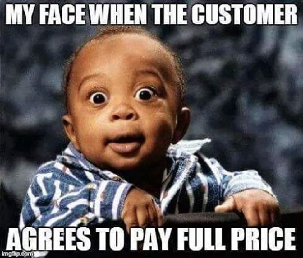 Customer agrees to pay full price_surprise face