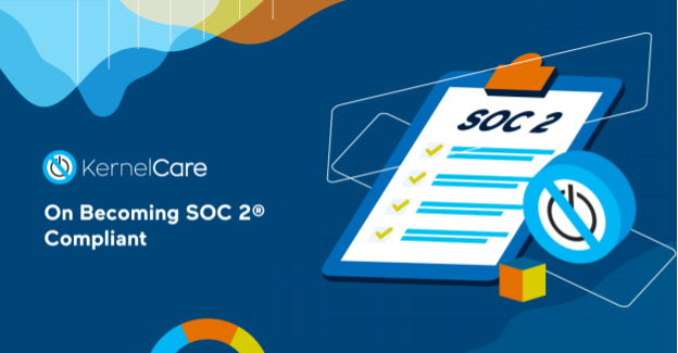 KC on becoming SOC2 Compliant