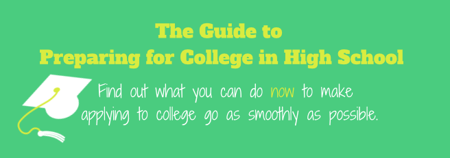 The Guide to Preparing for College in High School