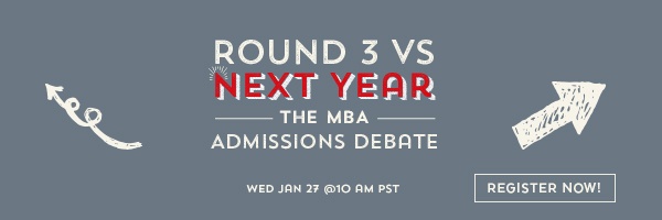 Register Now for Round 3 VS Next Year: The MBA Admissions Debate