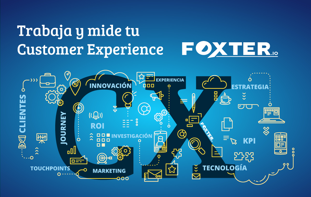 ¿Cómo debo trabajar y medir el Customer Experience?
