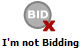 I'm Not Bidding