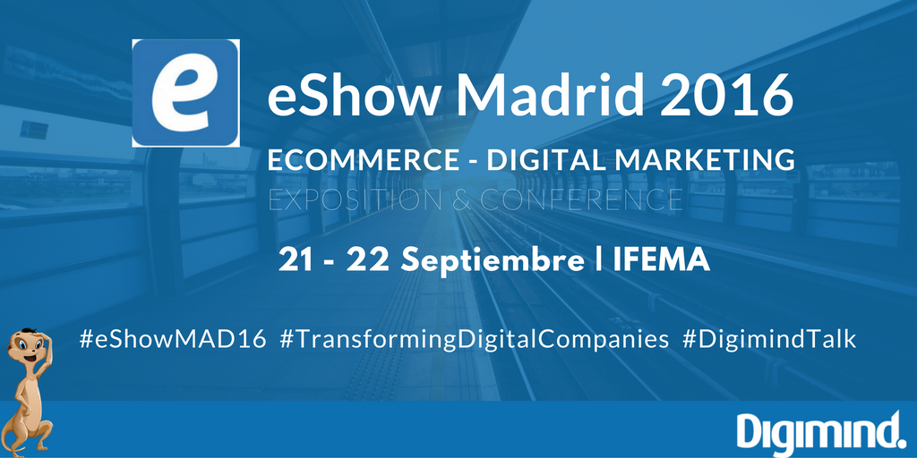 eshow-Madrid-Digimind-2016