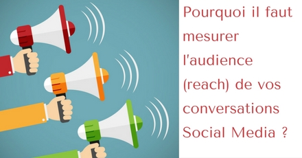 pourquoi-il-faut-mesurer-laudience-de-vos-conversations-social-media-3