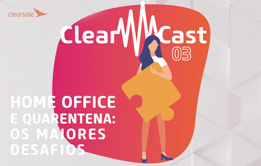 clearcast; home office; quarentena