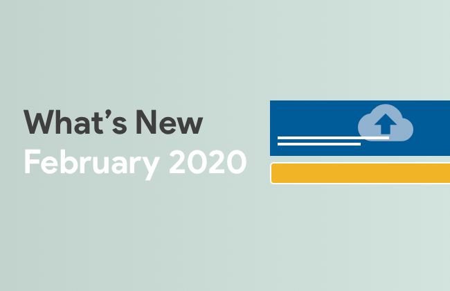What's New: February 2020
