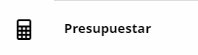 Captura de pantalla mostrando la opción Presupuestar