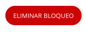 Botón Eliminar Bloqueo