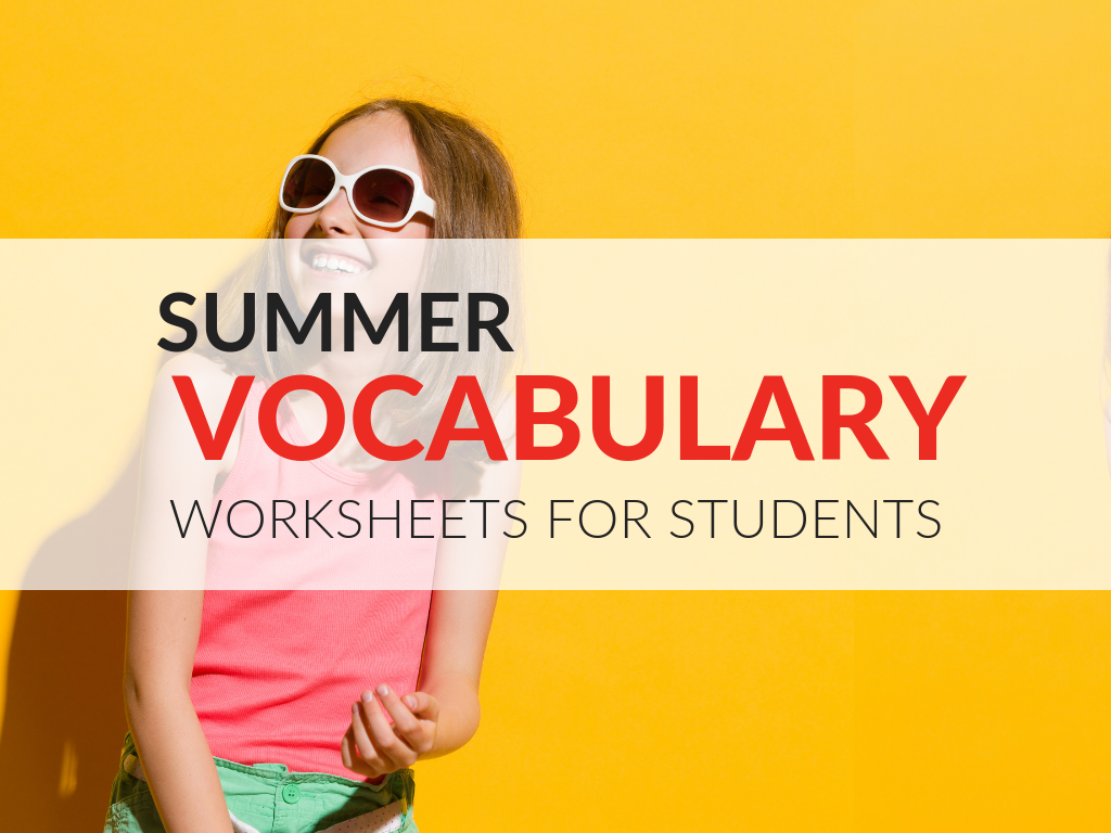 7 fun summer vocabulary worksheets for students