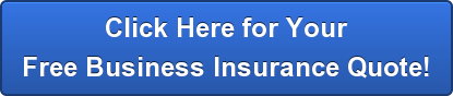 Click Here for YourFree Business Insurance Quote!