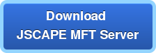 Download JSCAPE MFT Server