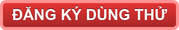 ĐĂNG KÝ DÙNG THỬ