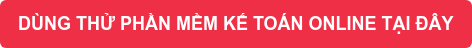 DÙNG THỬ PHẦN MỀM KẾ TOÁN ONLINE TẠI ĐÂY